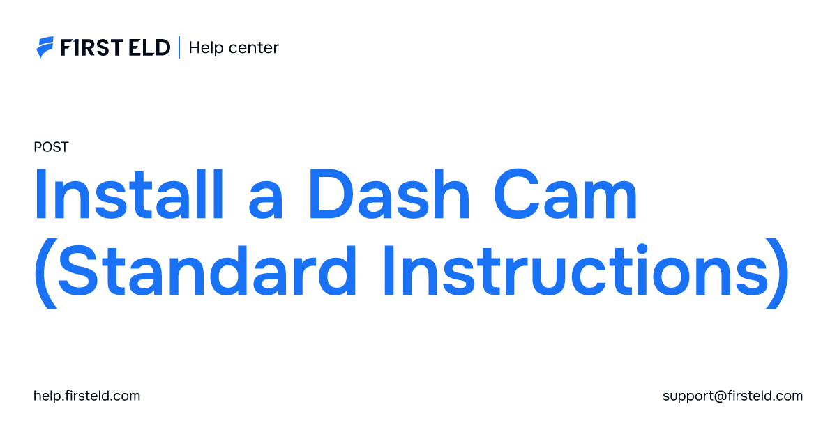 Install a Dash Cam (Standard Instructions) | Help Center FIRST ELD
